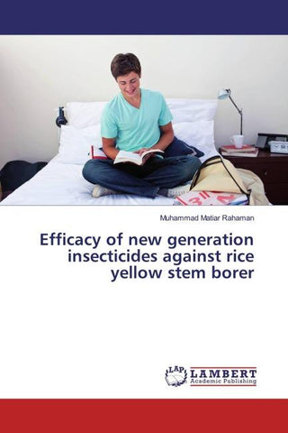 Efficacy of new generation insecticides against rice yellow stem borer