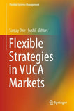 Flexible Strategies in VUCA Markets