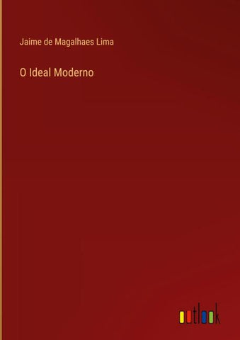 O Ideal Moderno