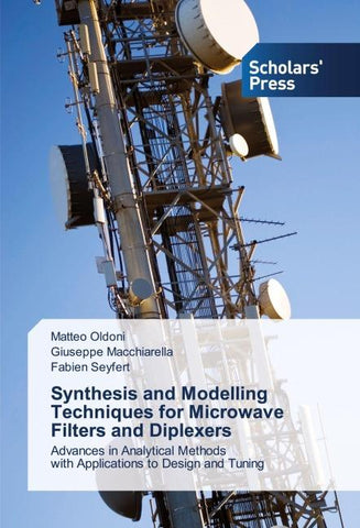 Synthesis and Modelling Techniques for Microwave Filters and Diplexers