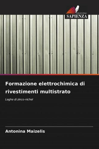 Formazione elettrochimica di rivestimenti multistrato