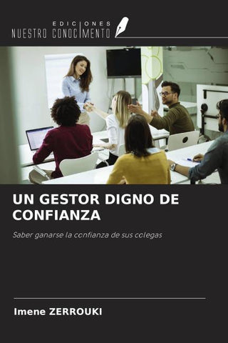 UN GESTOR DIGNO DE CONFIANZA