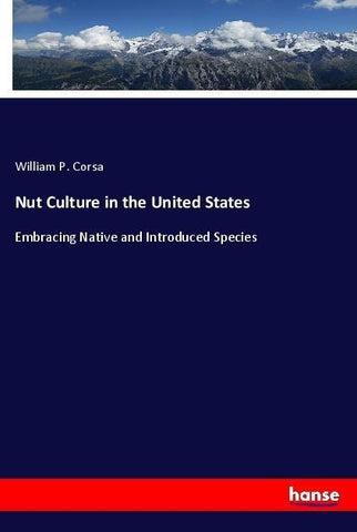 Nut Culture in the United States
