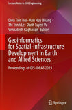 Geoinformatics for Spatial-Infrastructure Development in Earth and Allied Sciences