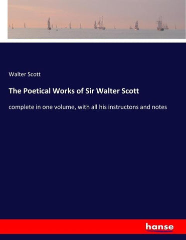 The Poetical Works of Sir Walter Scott