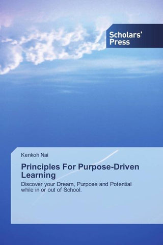 Principles For Purpose-Driven Learning
