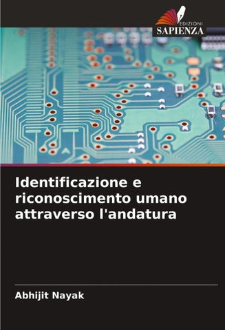 Identificazione e riconoscimento umano attraverso l'andatura