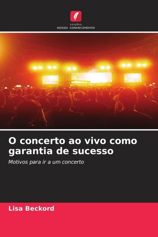 O concerto ao vivo como garantia de sucesso