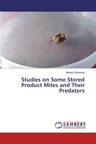 Studies on Some Stored Product Mites and Their Predators