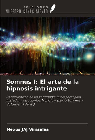 Somnus I: El arte de la hipnosis intrigante
