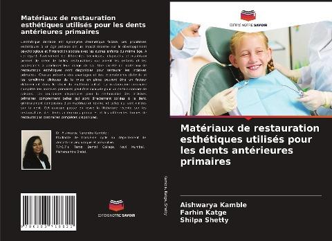Matériaux de restauration esthétiques utilisés pour les dents antérieures primaires