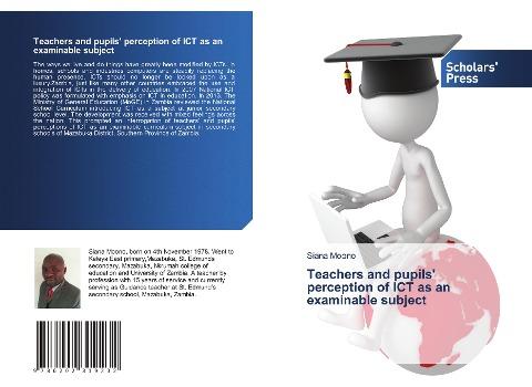 Teachers and pupils' perception of ICT as an examinable subject