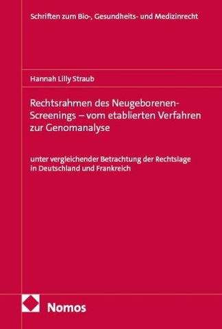 Rechtsrahmen des Neugeborenen-Screenings – vom etablierten Verfahren zur Genomanalyse