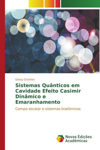 Sistemas Quânticos em Cavidade Efeito Casimir Dinâmico e Emaranhamento
