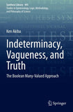Indeterminacy, Vagueness, and Truth