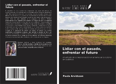 Lidiar con el pasado, enfrentar el futuro