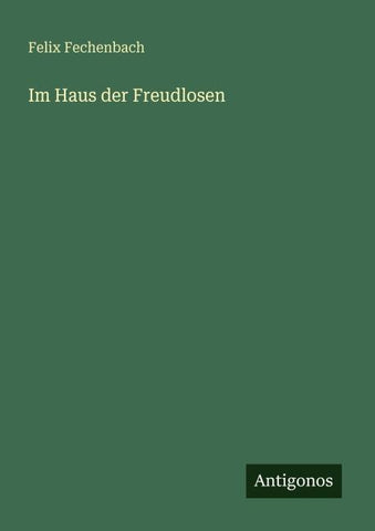 Im Haus der Freudlosen