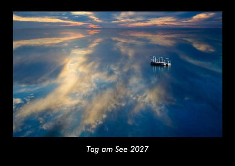 Tag am See 2027 Fotokalender DIN A3