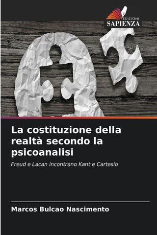 La costituzione della realtà secondo la psicoanalisi