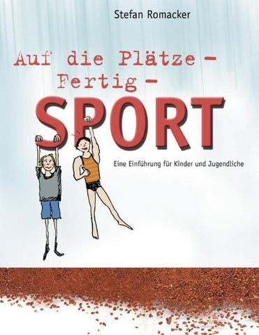 Auf die Plätze - Fertig - Sport