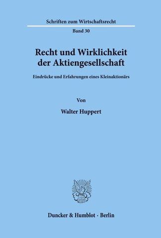 Recht und Wirklichkeit der Aktiengesellschaft.