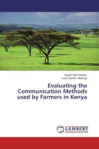 Evaluating the Communication Methods used by Farmers in Kenya