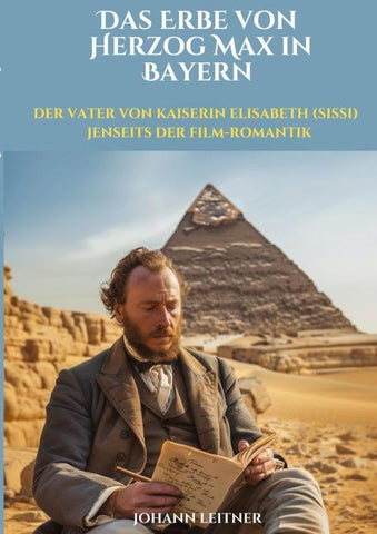 Das Erbe von  Herzog Max in Bayern