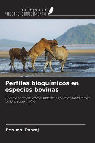 Perfiles bioquímicos en especies bovinas