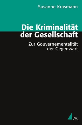 Die Kriminalität der Gesellschaft