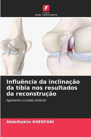 Influência da inclinação da tíbia nos resultados da reconstrução