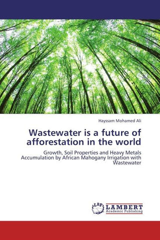 Wastewater is a future of afforestation in the world