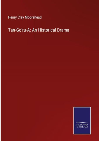 Tan-Go'ru-A: An Historical Drama