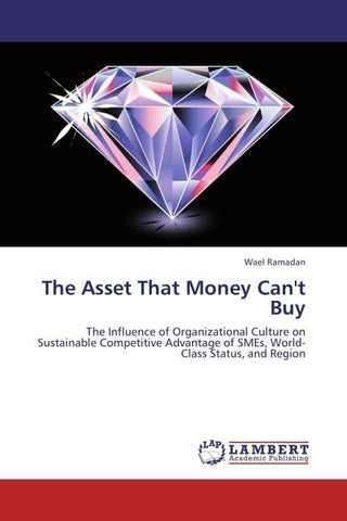 The Asset That Money Can't Buy