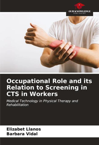 Occupational Role and its Relation to Screening in CTS in Workers