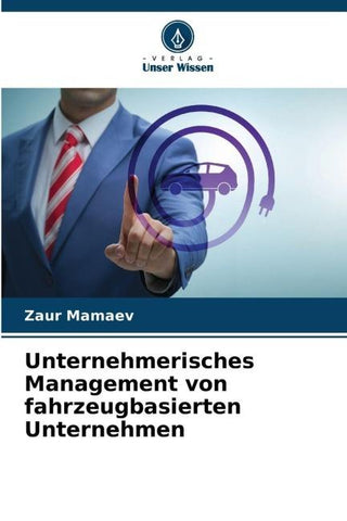 Unternehmerisches Management von fahrzeugbasierten Unternehmen