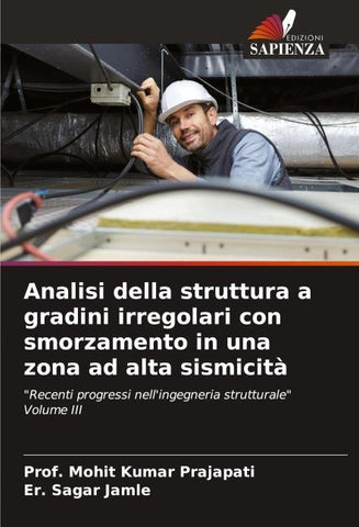 Analisi della struttura a gradini irregolari con smorzamento in una zona ad alta sismicità