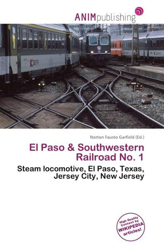 El Paso & Southwestern Railroad No. 1