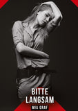 Bitte langsam