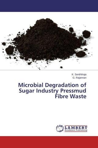 Microbial Degradation of Sugar Industry Pressmud Fibre Waste