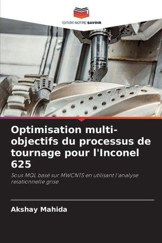 Optimisation multi-objectifs du processus de tournage pour l'Inconel 625