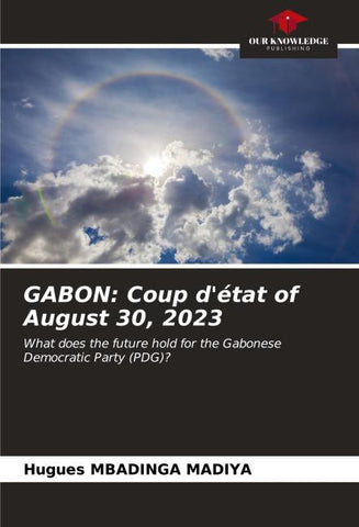 GABON: Coup d'état of August 30, 2023