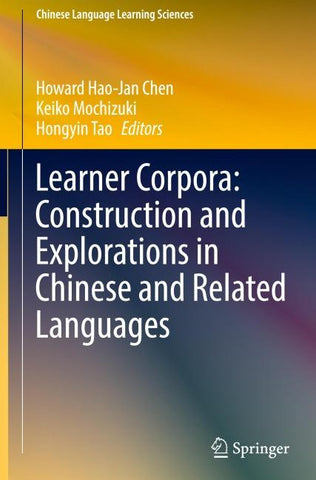 Learner Corpora: Construction and Explorations in Chinese and Related Languages