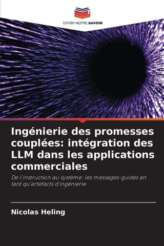 Ingénierie des promesses couplées: intégration des LLM dans les applications commerciales