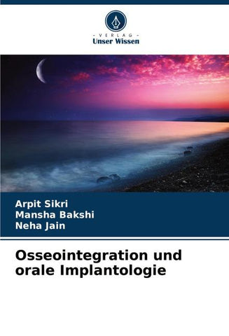 Osseointegration und orale Implantologie