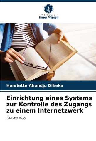 Einrichtung eines Systems zur Kontrolle des Zugangs zu einem Internetzwerk