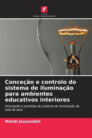 Conceção e controlo do sistema de iluminação para ambientes educativos interiores
