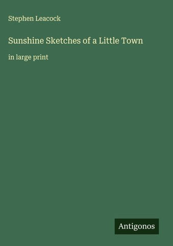 Sunshine Sketches of a Little Town