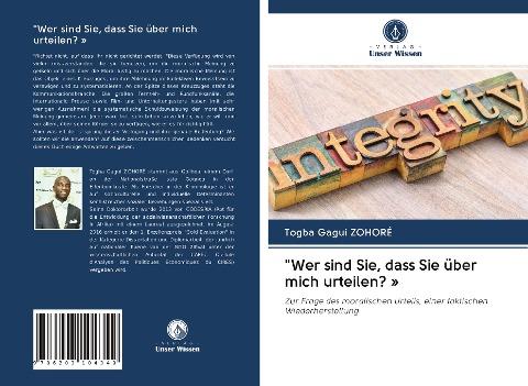 "Wer sind Sie, dass Sie über mich urteilen? '