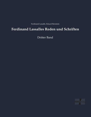 Ferdinand Lassalles Reden und Schriften