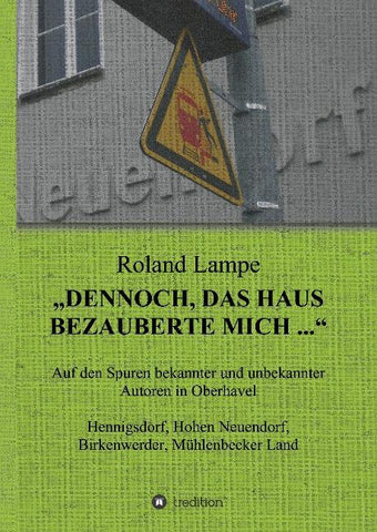"Dennoch, das Haus bezauberte mich ..."